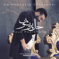 Amirhossein Eftekhari – Hale Parishoon