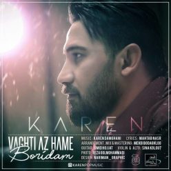 Karen – Vaghti Az Hame Boridam