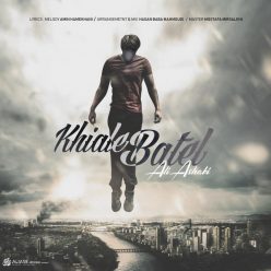 Ali Ashabi – Khiale Batel