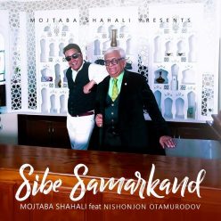 Mojtaba Shahali – Sibe Samarkand Ft. Nishonjon Otamurodov