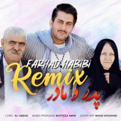 Farhad Habibi – Pedar O Madar (Morteza Amini Remix)