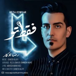 Reza Jowkar – Faghat To